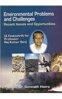 Environmental Problems and Challenges : Recent Issues and Opportunities