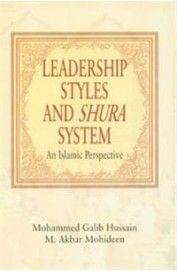 Leadership Styles and Shura System