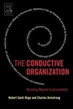 The Conductive ?Organzation Building Beyond Sustainbility