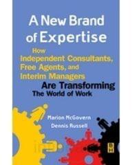 A New Brand Of Expertise How Independent Consultants