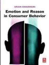 Emotion And Reason In Consumer Behavior