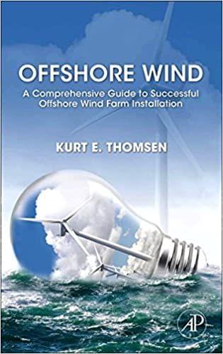 Offshore Wind: A Comprehensive Guide to Successful Offshore Wind Farm Installation?1st Edici?n