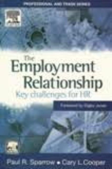 THE EMPLOYMENT RELATIONSHIP KEY CHALLENGES FOR HR