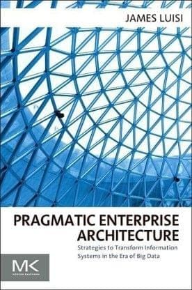 Pragmatic Enterprise Architecture