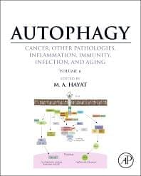 Autophagy: Cancer, Other Pathologies, Inflammation, Immunity, Infection, and Aging: Volume 6- Regulation of Autophagy and Selective Autophagy