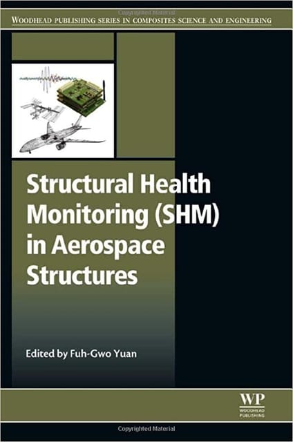 Structural Health Monitoring (SHM) in Aerospace Structures