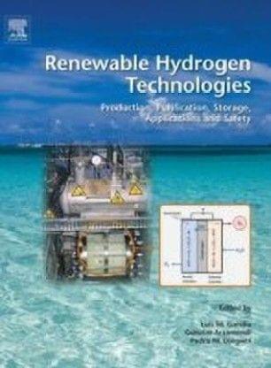 Renewable Hydrogen Technologies: Production, Purification, Storage, Applications and Safety