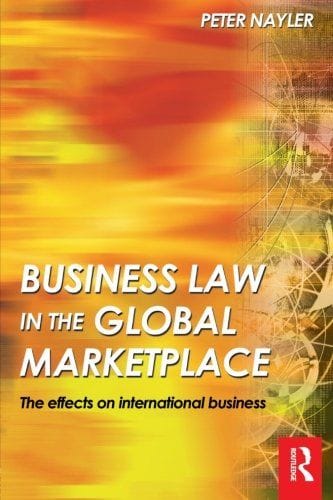 Business Law In The Global Marketplace: The Effects On International Business