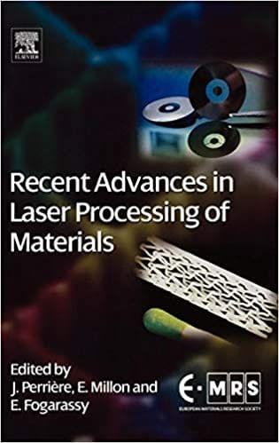 Recent Advances in Laser Processing of Materials (European Materials Research Society Series)