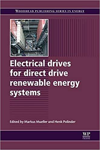 Electrical Drives for Direct Drive Renewable Energy Systems (Woodhead Publishing Series in Energy)?