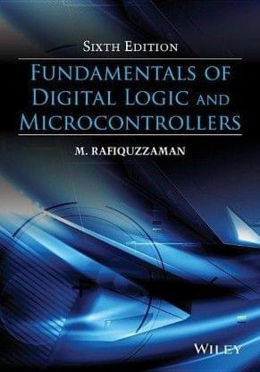 Fundamentals Of Digital Logic And Microcontrollers??