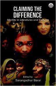 Claiming The Difference: Identity In Literatures And Cultures