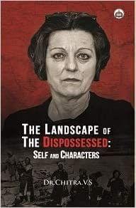 The Landscape Of The Dispossessed Self And Characters