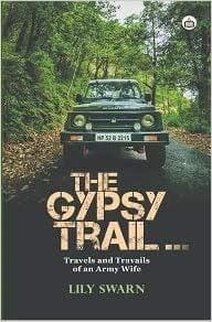 The Gypsy Trail: Travels And Travails Of An Army Wife