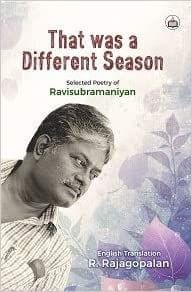 That Was A Different Season Selected Poetry Of Ravi Subramaniyan?