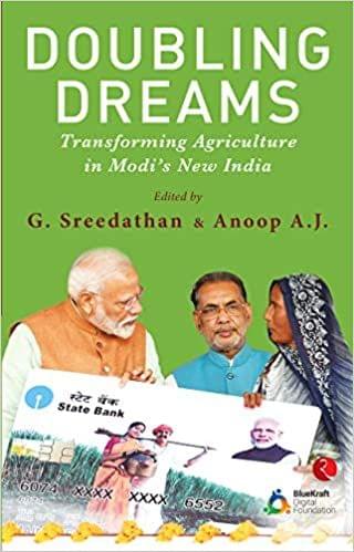 Doubling Dreams Transforming Agriculture In Modi'S New India