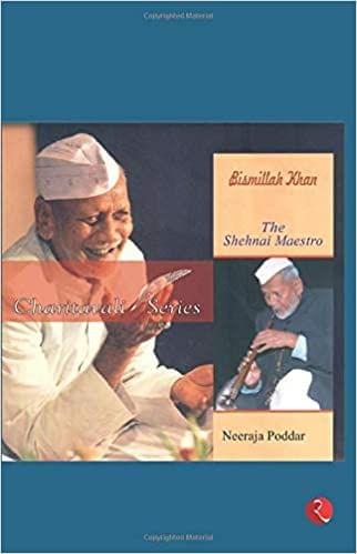 Bismillah Khan: The Shehnai Maestro