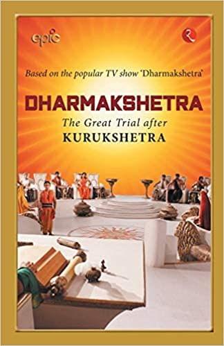 Dharmakshetra The Great Trial Of Kurukshetra