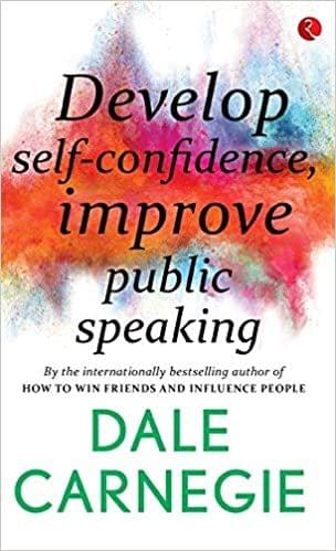 Develop Self-Confidence, Improve Public Speaking