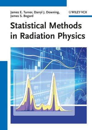 Statistical Methods In Radiation Physics