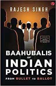 Bahubali S Of Indian Politics (Pb)