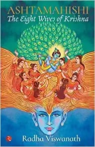 Ashtamahishi The Eight Wives Of Krishna (Pb)