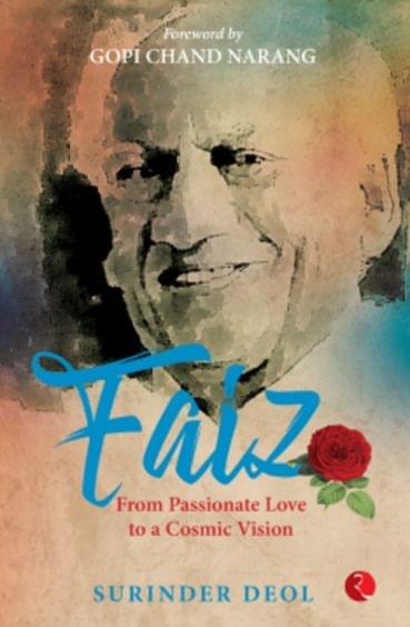 Faiz : From Passionate Love To A Cosmic Vision (Hb)