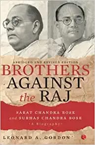 Brothers Against The Raj-Revised Edition