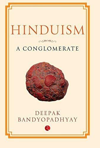 Hinduism - A Conglomerate - Pb