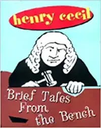 Henry Cecil: Brief Tales From The Bench