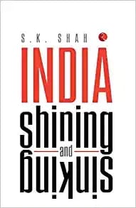 India Shining And Sinking