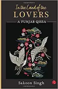 In The Land Of The Lovers A Punjab Qissa (Pb)