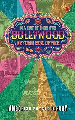 In A Cult Of Their Own Bollywood Beyond Box Office