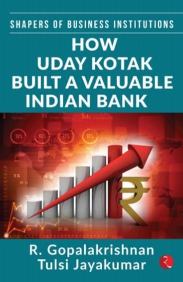 How Uday Kotak Build A Valuable Indian Bank (Hb)