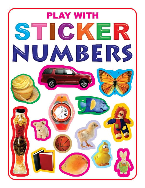 Play With Sticker - Numbers : Early Learning Children Book