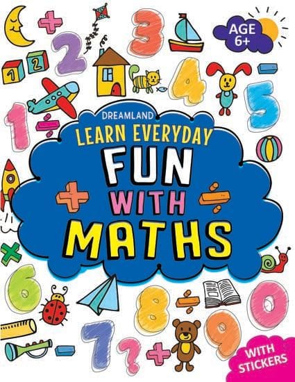 Learn Everyday Fun with Maths - Age 6 : Interactive & Activity  Children Book