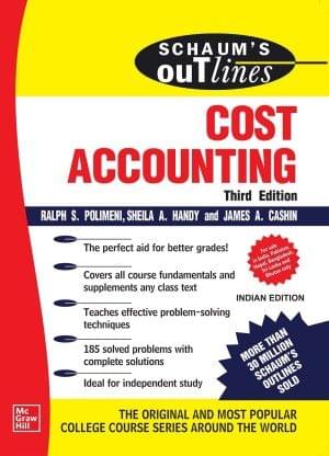 Schaum'S Outline Of Cost Accounting | Third Edition