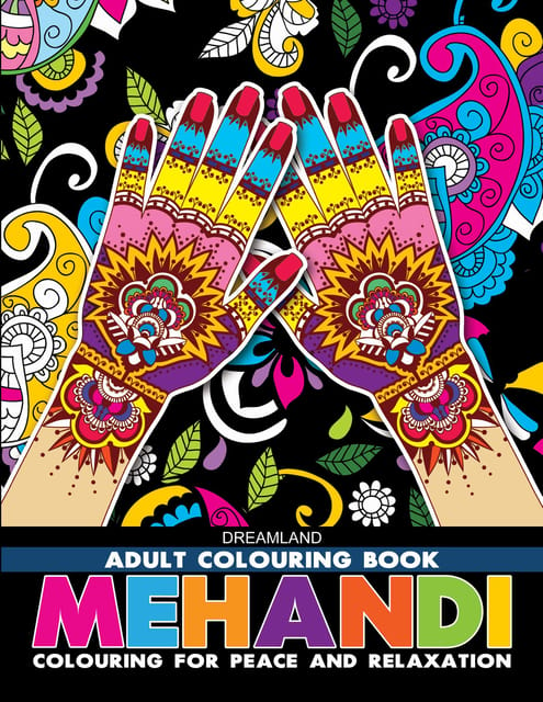 Mehandi- Colouring Book for Adults : Colouring Books for Peace and Relaxation Children Book