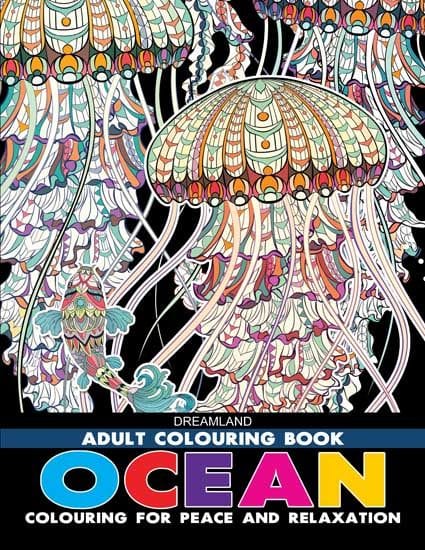 Ocean- Colouring Book for Adults : Colouring Books for Peace and Relaxation Children Book