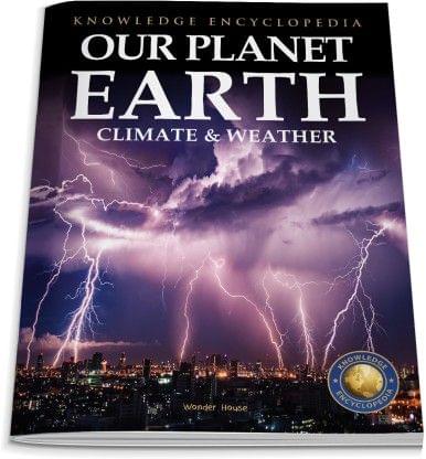 Knowledge Encyclopedia For Children - Our Planet Earth: Climate & Weather