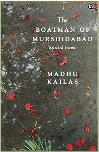 The Boatman Of Murshidabad Selected Poems