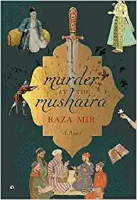 Murder At The Mushaira : A Novel (Hb)