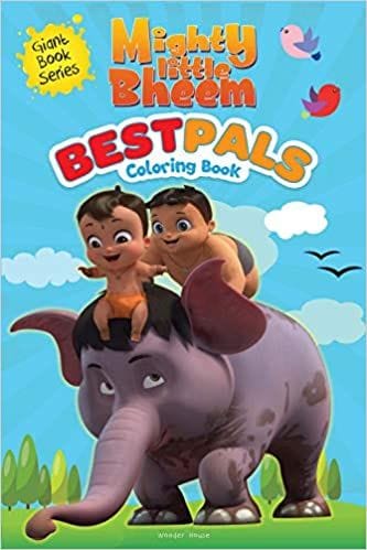 Mighty Little Bheem - Best Pals Coloring Book : Giant Book Series?