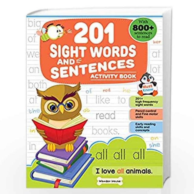 201 SIGHT WORDS AND SENTENCE (WITH 800+ SENTENCES TO READ): ACTIVITY BOOK FOR CHILDREN