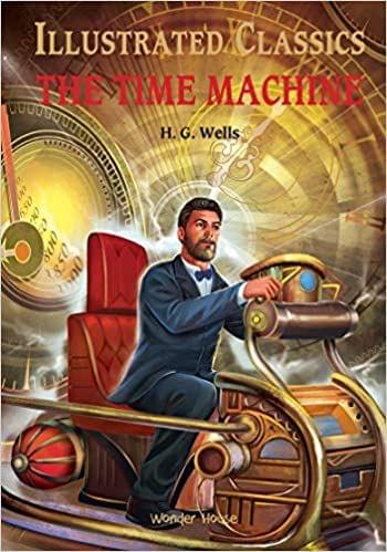 Illustrated Classics - Time Machine: Abridged Novels With Review Questions