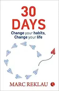 30 Days Change Your Habbits, Change Your Life (Pb)