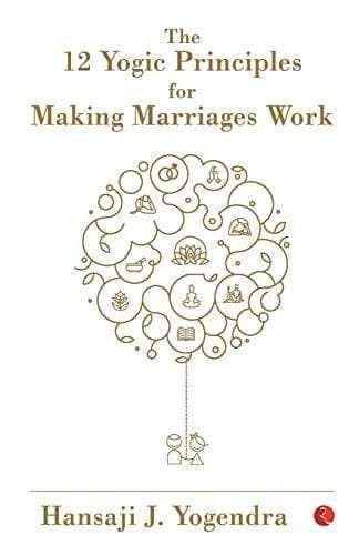 12 Yogic Principle For Making Marriage Work (Pb)