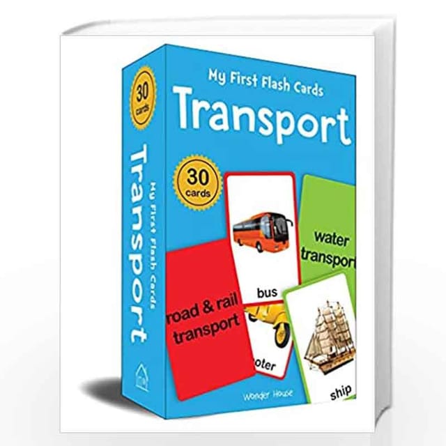 MY FIRST FLASH CARDS TRANSPORT : 30 EARLY LEARNING FLASH CARDS FOR KIDS