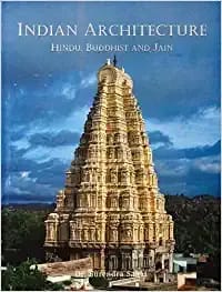 Indian Architecture: Hindu, Buddhist And Jain (HB)