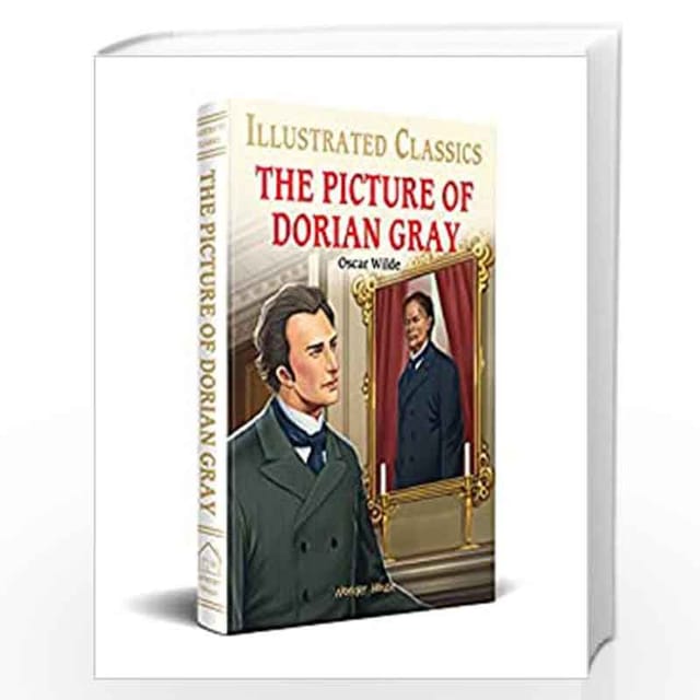 THE PICTURE OF DORIAN GRAY FOR KIDS : ILLUSTRATED ABRIDGED CHILDREN CLASSICS ENGLISH NOVEL WITH REVIEW QUESTIONS